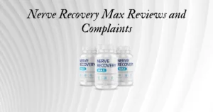 Nerve Recovery Max Reviews and Complaints